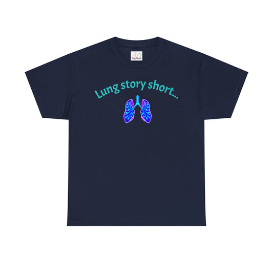 Lung Story - Unisex Heavy Cotton Tee